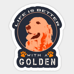 Life is Better With a Golden Dog Art Sticker